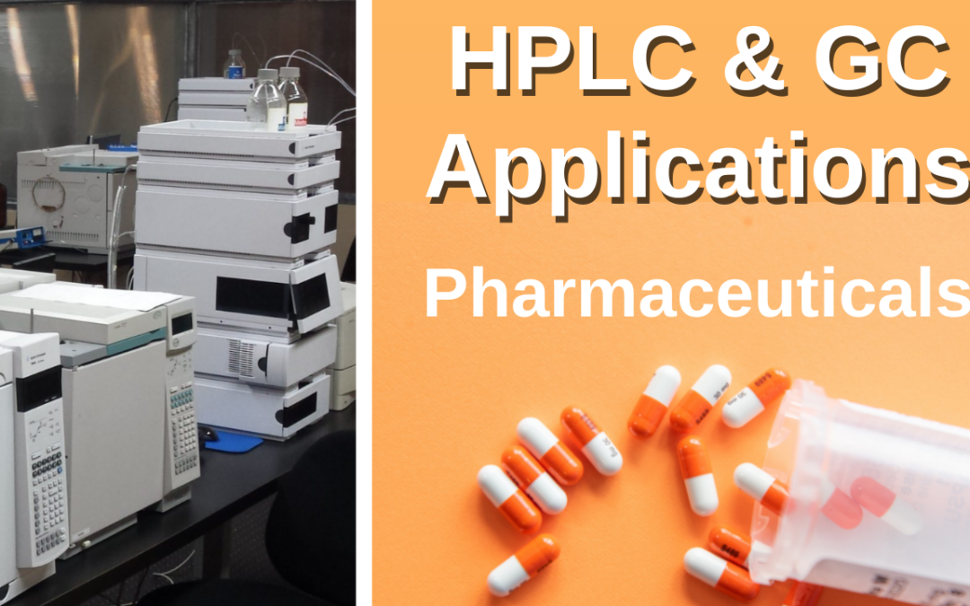 Chromatography Applications In Pharmaceuticals