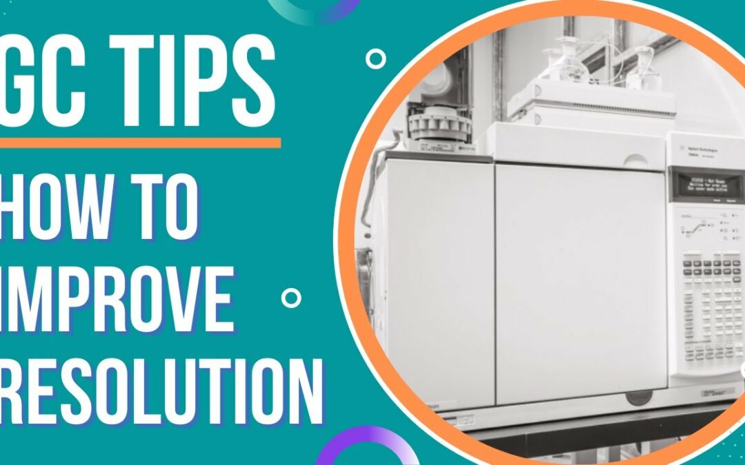 How Do You Improve Resolution In Gas Chromatography?