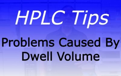 Problems Caused By Dwell Volume