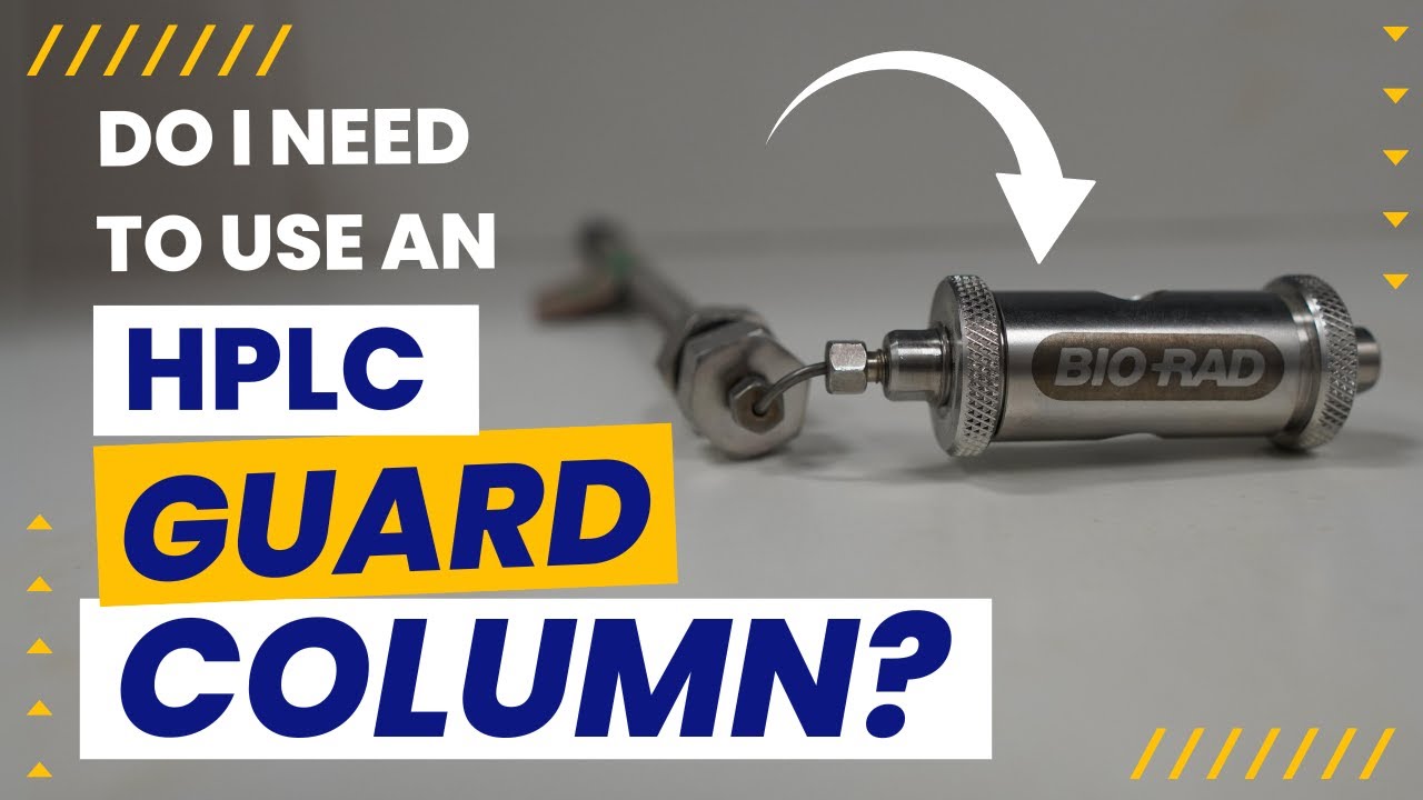 Understanding HPLC Guard Columns: Necessity and Best Practices