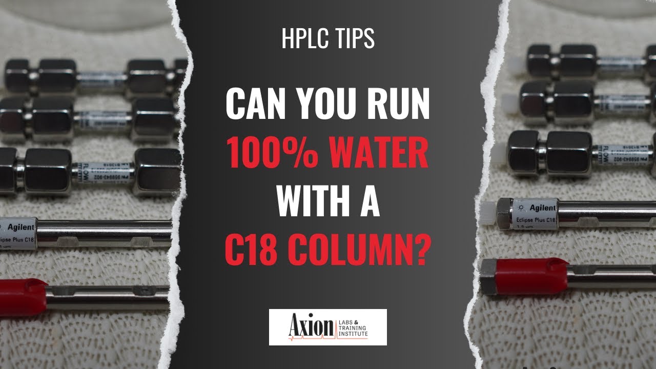 Can You Use 100% Water with a C18 column?