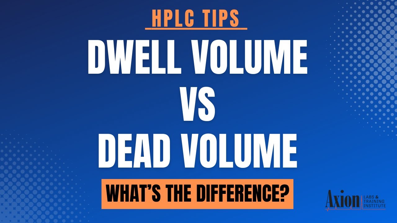 Dwell Volume vs Dead Volume, What’s The Difference?
