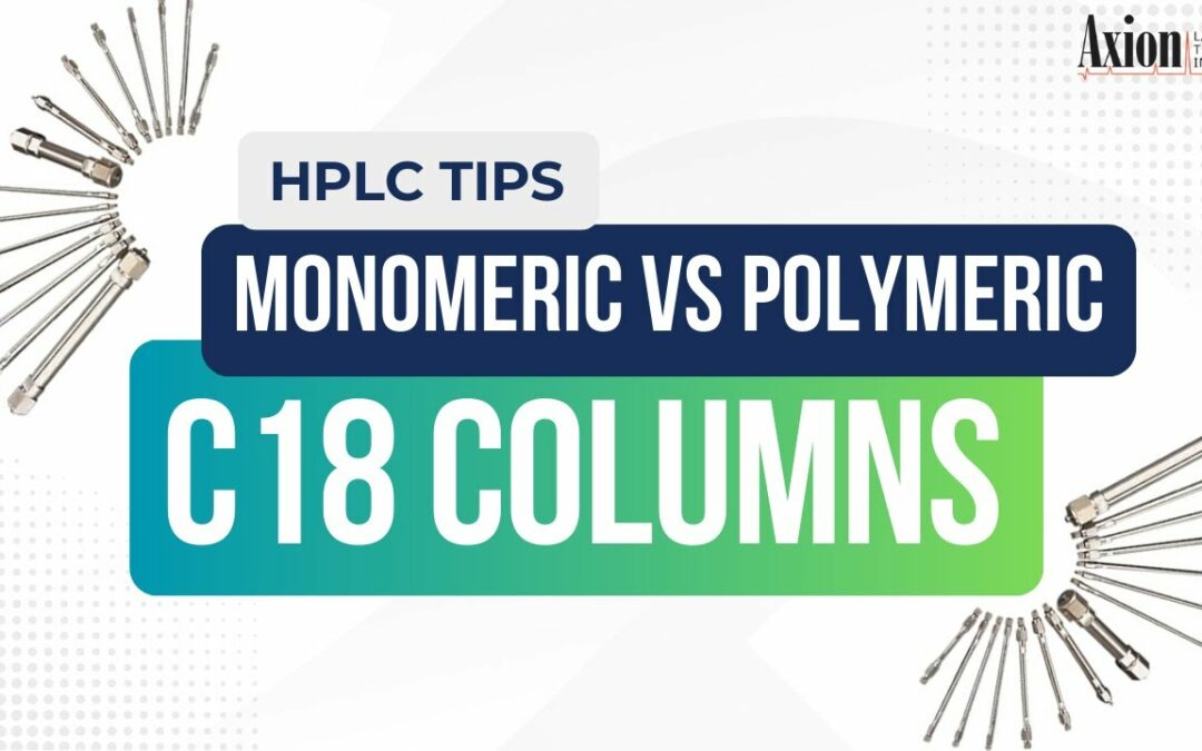 Monomeric vs Polymeric C18 Columns